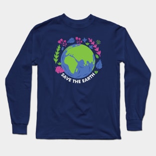 Save The Earth Long Sleeve T-Shirt